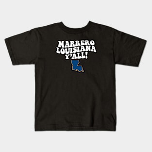 Marrero Louisiana Y'all - LA Flag Cute Southern Saying Kids T-Shirt